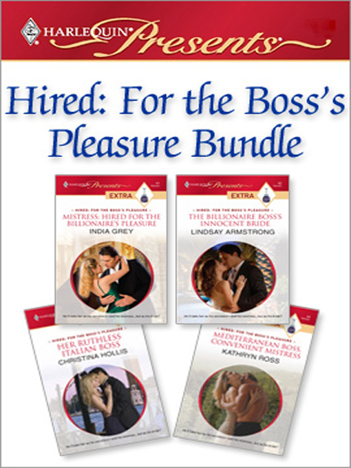 Title details for Hired: For the Boss's Pleasure Bundle by India Grey - Available